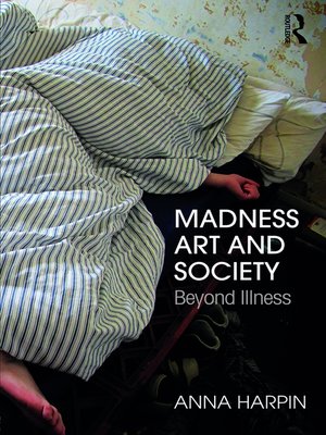 cover image of Madness, Art, and Society
